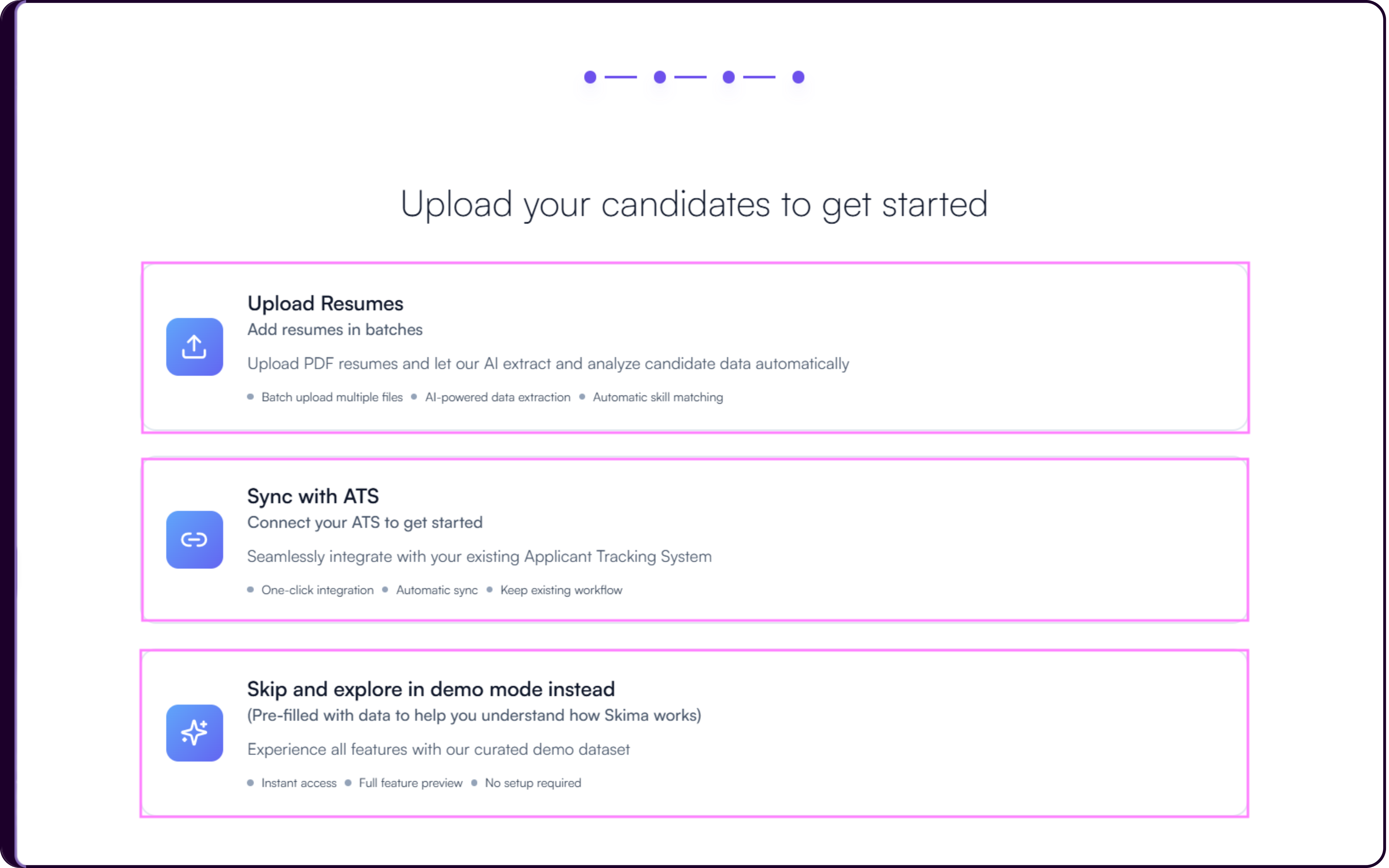 Upload Resumes onboarding setup screen for adding your own candidate data to Skima AI
